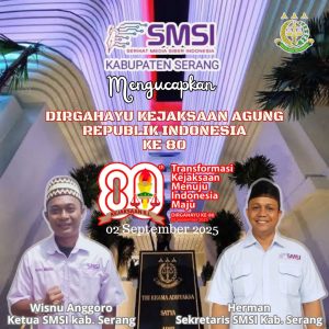 Serikat Media Siber Indonesia (SMSI) Kabupaten Serang Sampaikan Ucapan Selamat HUT Ke-80 Kejaksaan Agung RI